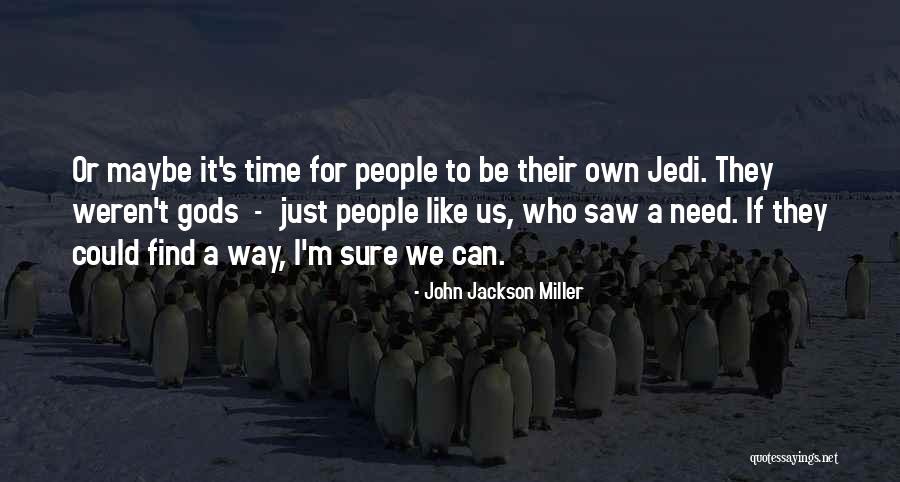 Jedi Quotes By John Jackson Miller