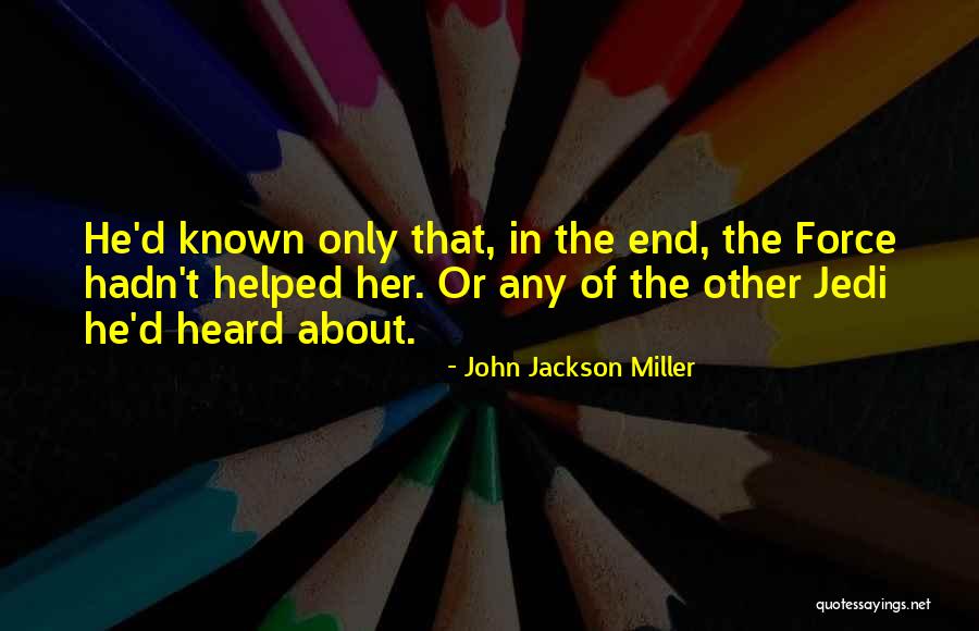 Jedi Quotes By John Jackson Miller