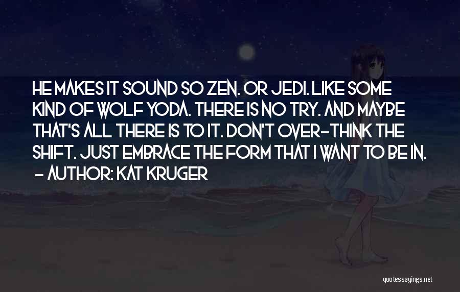 Jedi Quotes By Kat Kruger