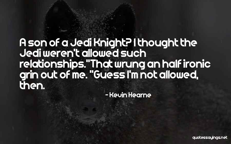 Jedi Quotes By Kevin Hearne