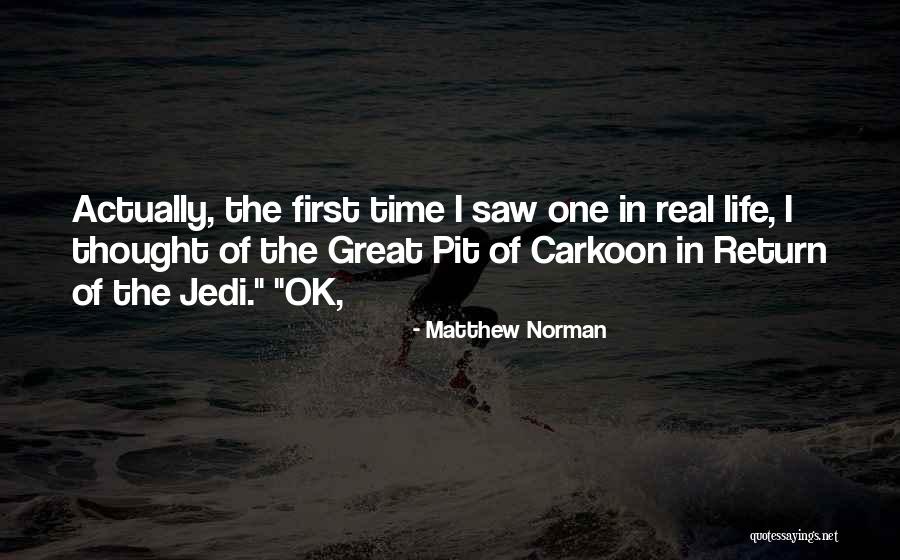 Jedi Quotes By Matthew Norman