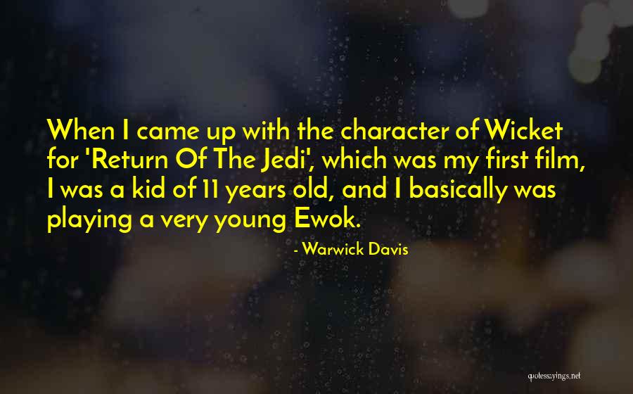 Jedi Quotes By Warwick Davis