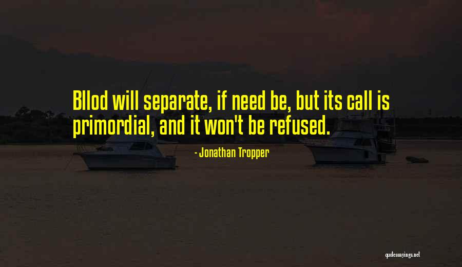 Jedina Zdravko Quotes By Jonathan Tropper Jedina Zdravko Quotes By Jonathan Tropper