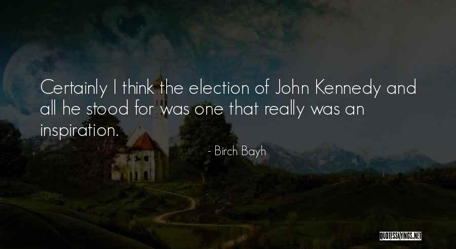 Jedini Covek Quotes By Birch Bayh Jedini Covek Quotes By Birch Bayh