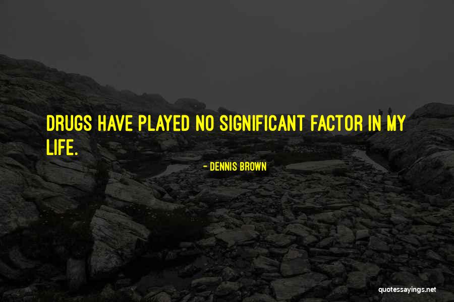 Jedini Covek Quotes By Dennis Brown Jedini Covek Quotes By Dennis Brown