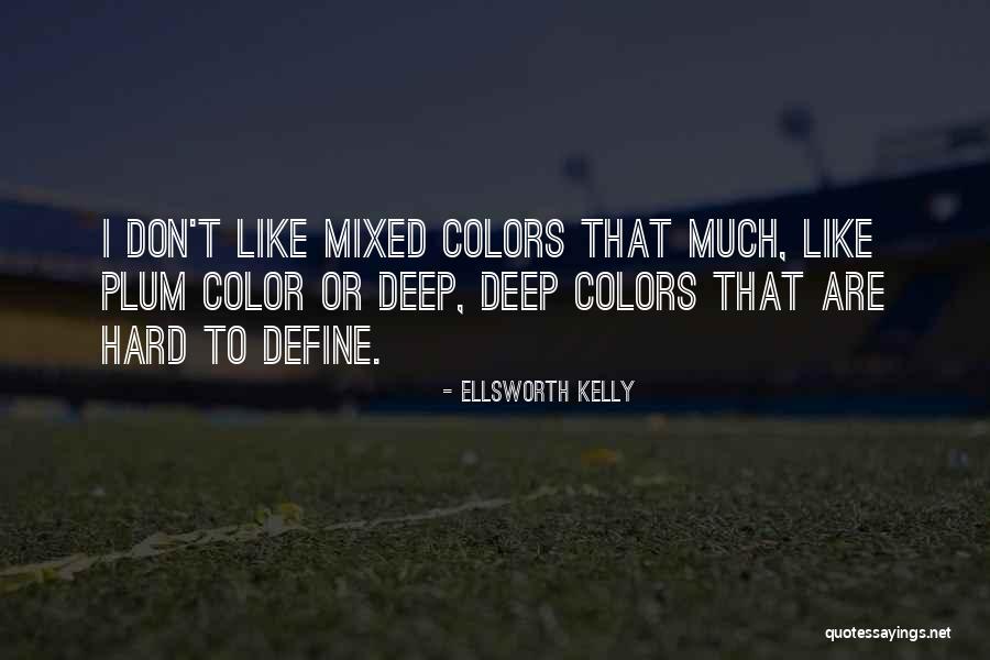 Jedino Nam Quotes By Ellsworth Kelly Jedino Nam Quotes By Ellsworth Kelly