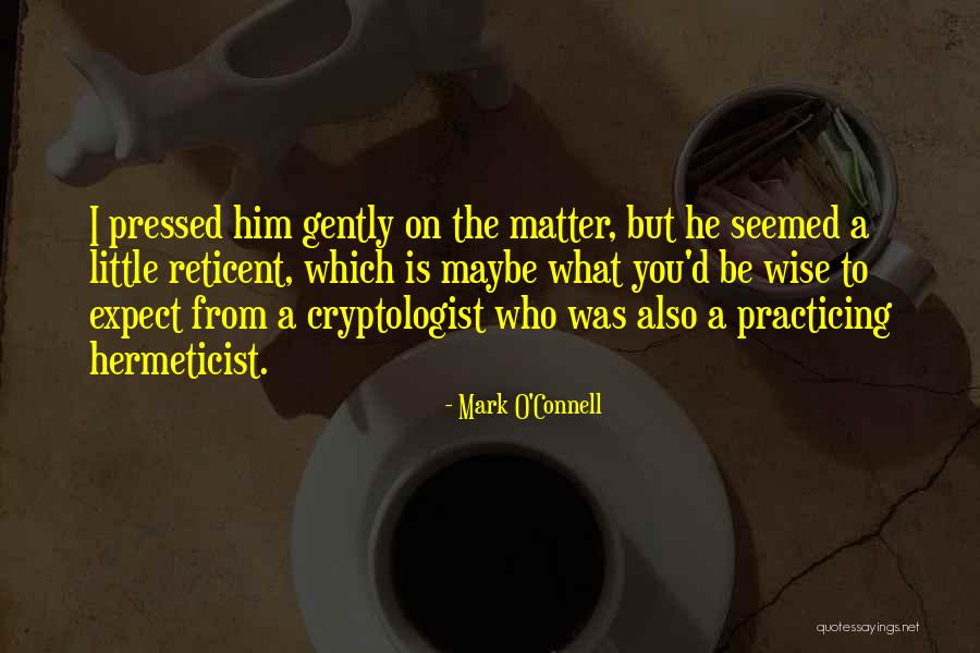 Jedinstveni Quotes By Mark O'Connell Jedinstveni Quotes By Mark O'Connell