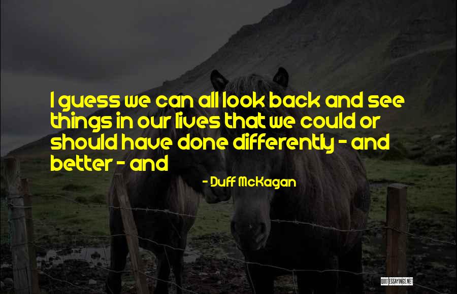 Jedlicka Coat Quotes By Duff McKagan Jedlicka Coat Quotes By Duff McKagan