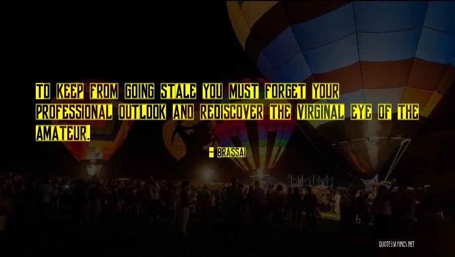 Jedna Z Quotes By Brassai Jedna Z Quotes By Brassai