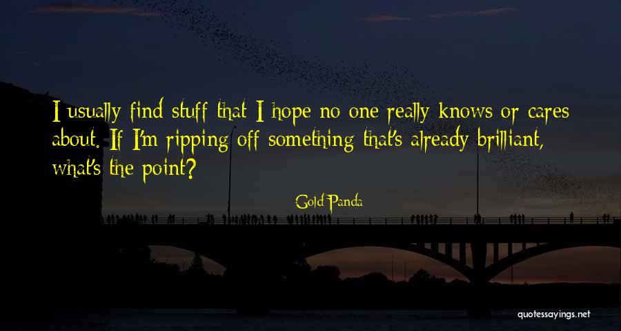 Jednuska Quotes By Gold Panda Jednuska Quotes By Gold Panda