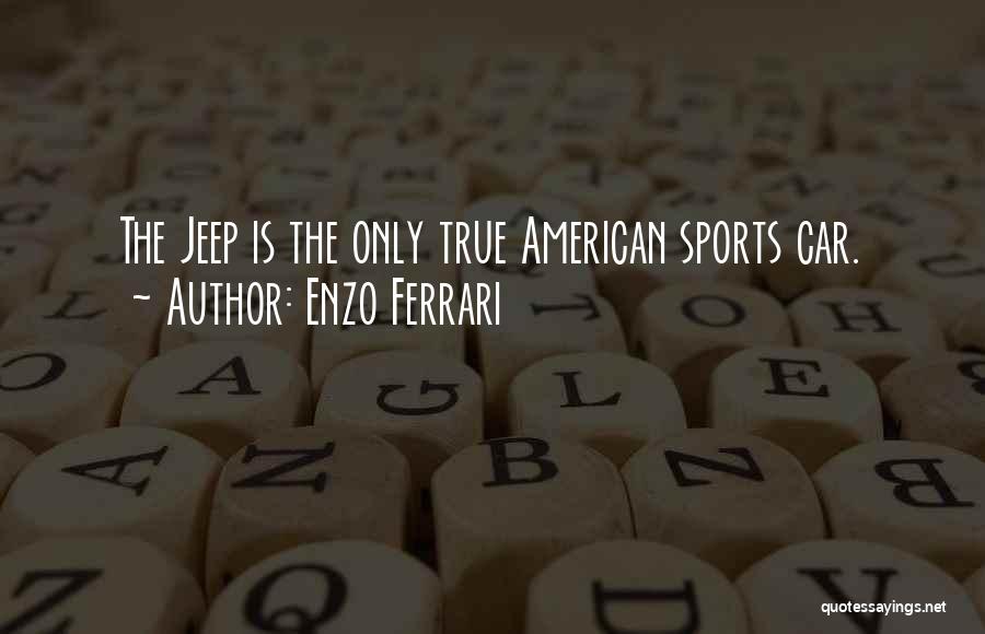 Jeep Quotes By Enzo Ferrari