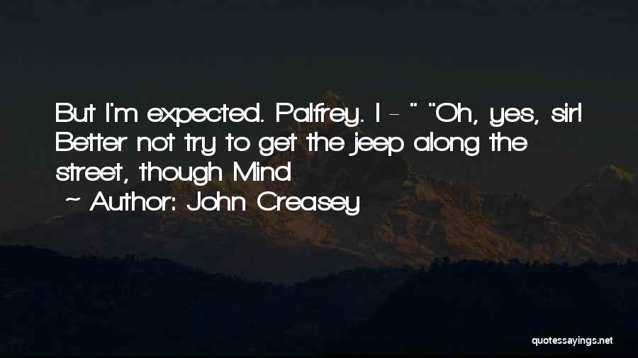 Jeep Quotes By John Creasey