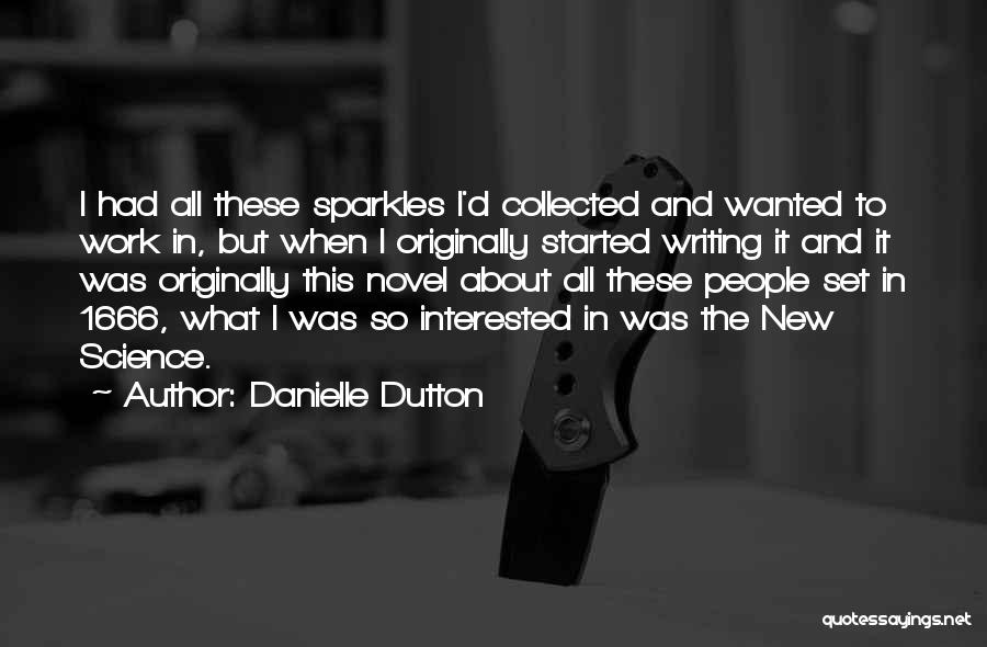 Jeepers Quotes By Danielle Dutton