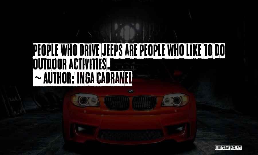 Jeeps Quotes By Inga Cadranel