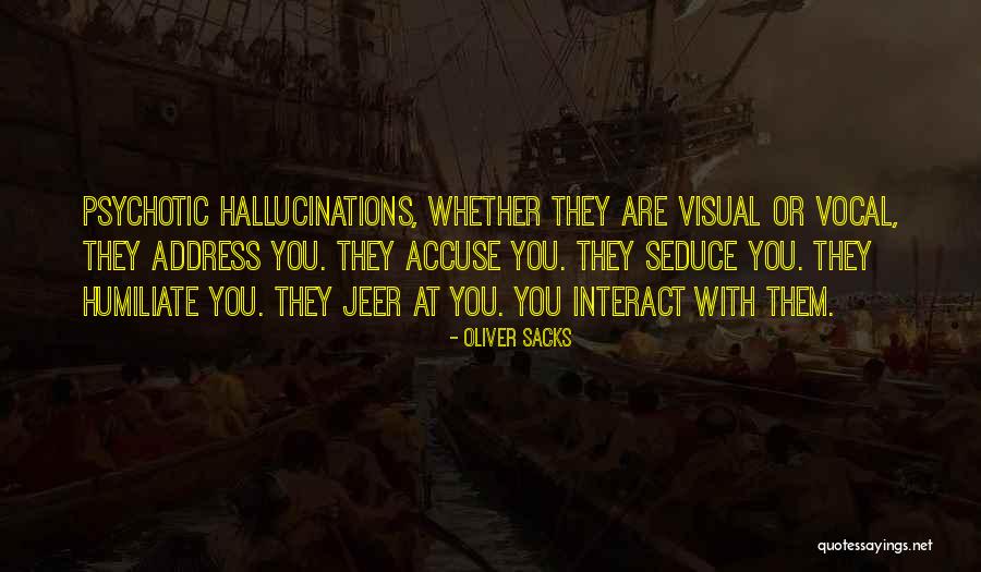 Jeer Quotes By Oliver Sacks Jeer Quotes By Oliver Sacks