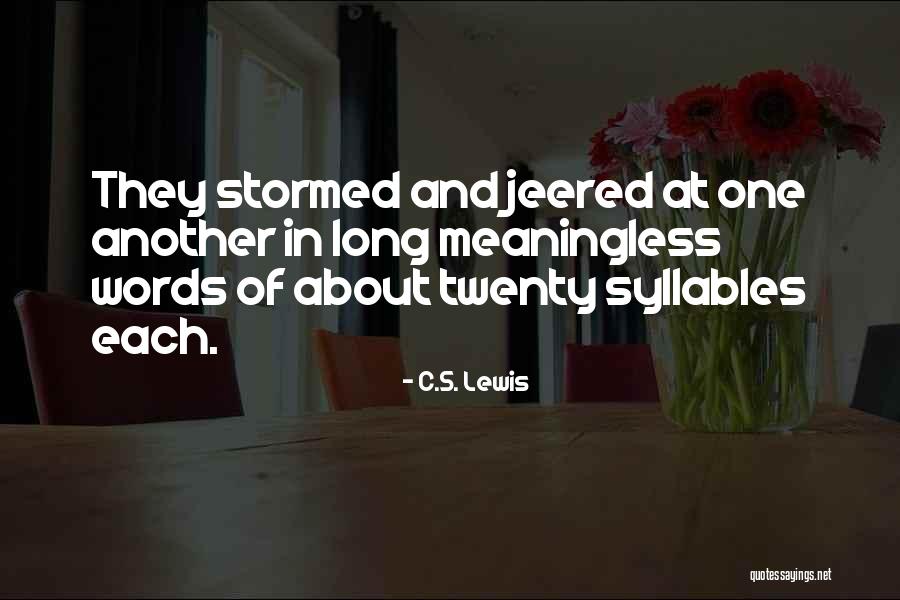 Jeered Quotes By C.S. Lewis Jeered Quotes By C.S. Lewis