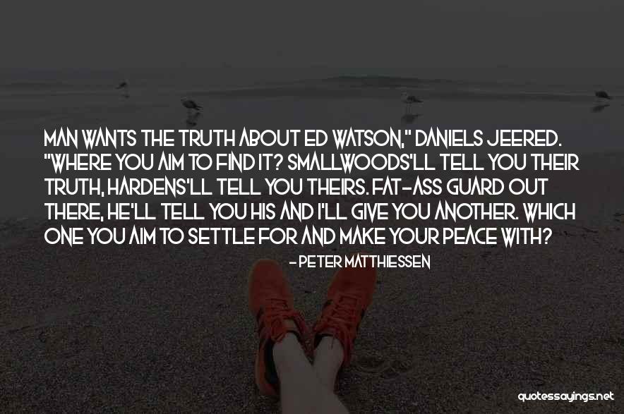 Jeered Quotes By Peter Matthiessen Jeered Quotes By Peter Matthiessen