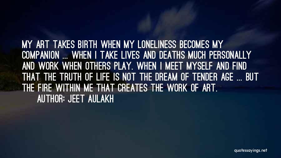 Jeet Aulakh Quotes 1065019