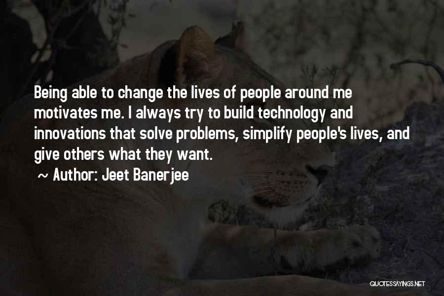 Jeet Banerjee Quotes 160106