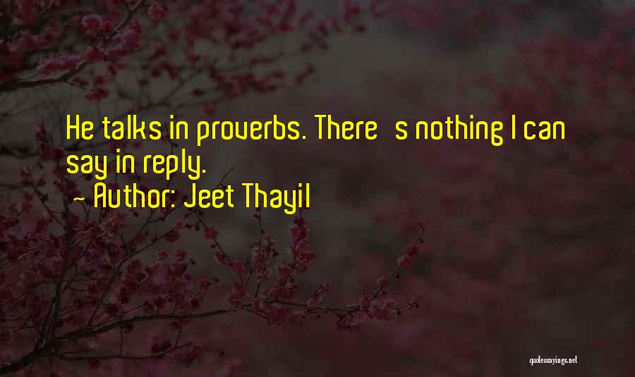 Jeet Thayil Quotes 1436616