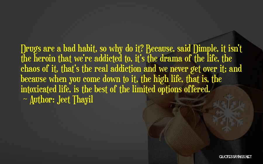 Jeet Thayil Quotes 1472332