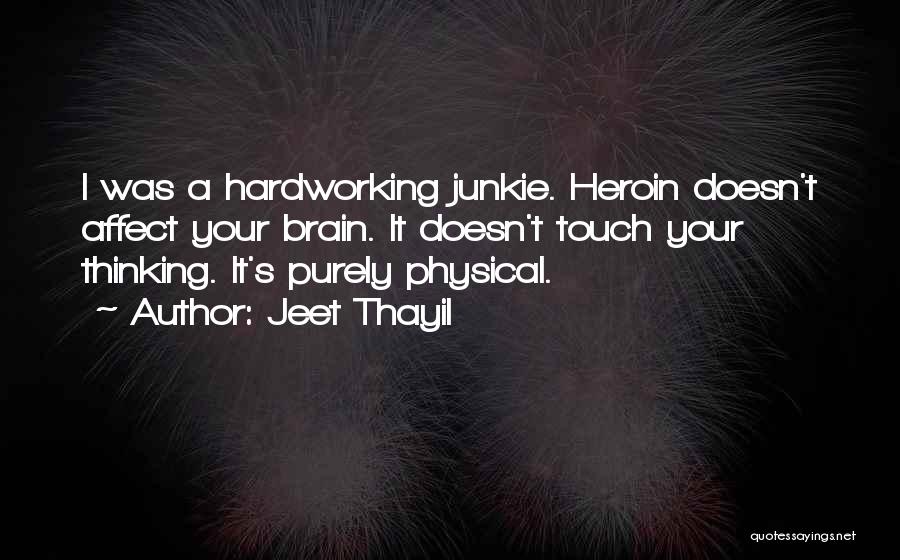 Jeet Thayil Quotes 2249963