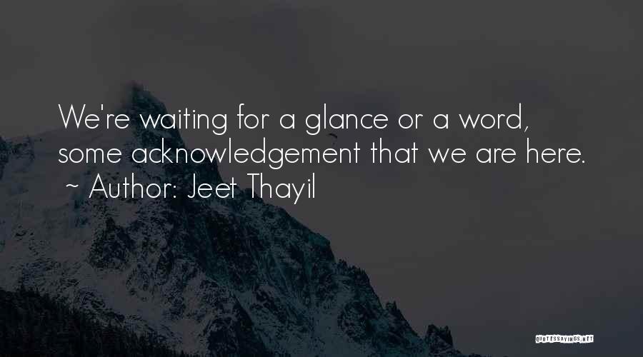 Jeet Thayil Quotes 471215