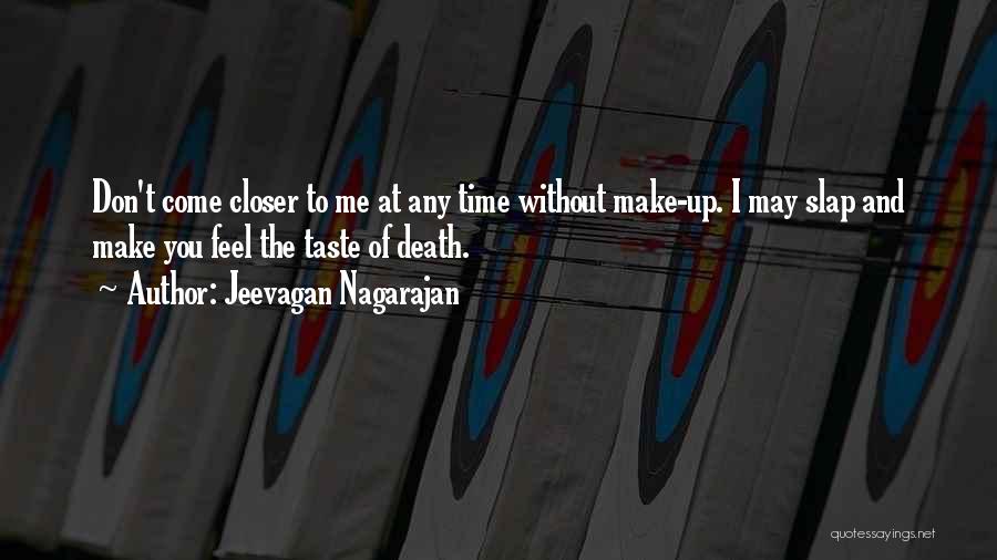 Jeevagan Nagarajan Quotes 1674549