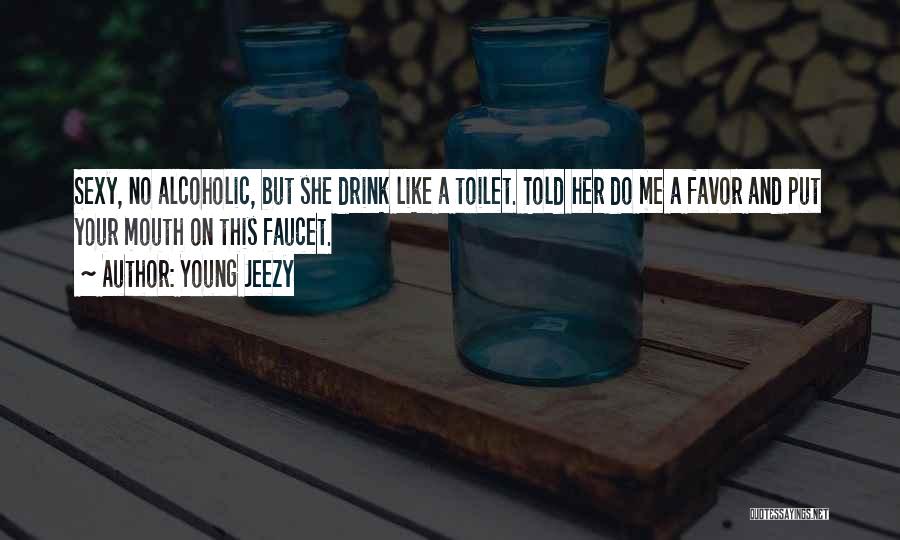 Jeezy Quotes By Young Jeezy