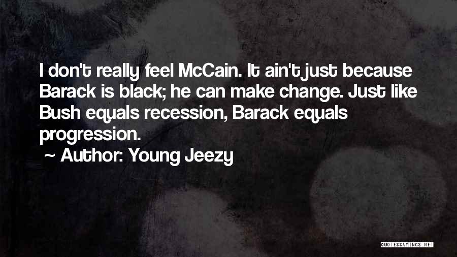 Jeezy Quotes By Young Jeezy