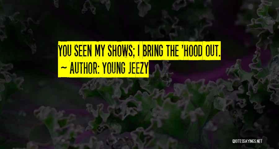 Jeezy Quotes By Young Jeezy