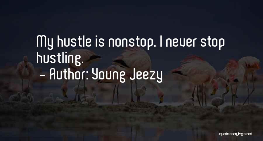 Jeezy Quotes By Young Jeezy