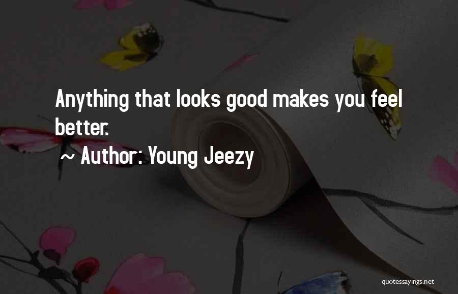 Jeezy Quotes By Young Jeezy