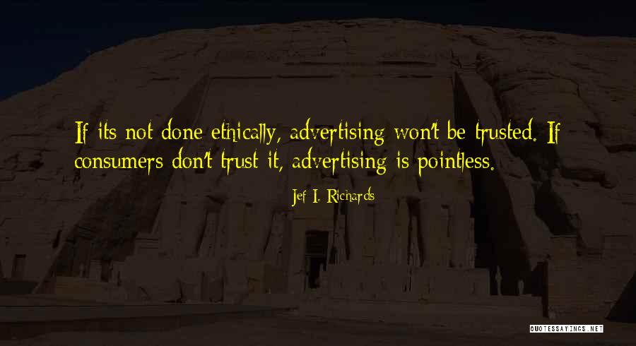 Jef I. Richards Quotes 1772290 Jef I. Richards Quotes 1772290