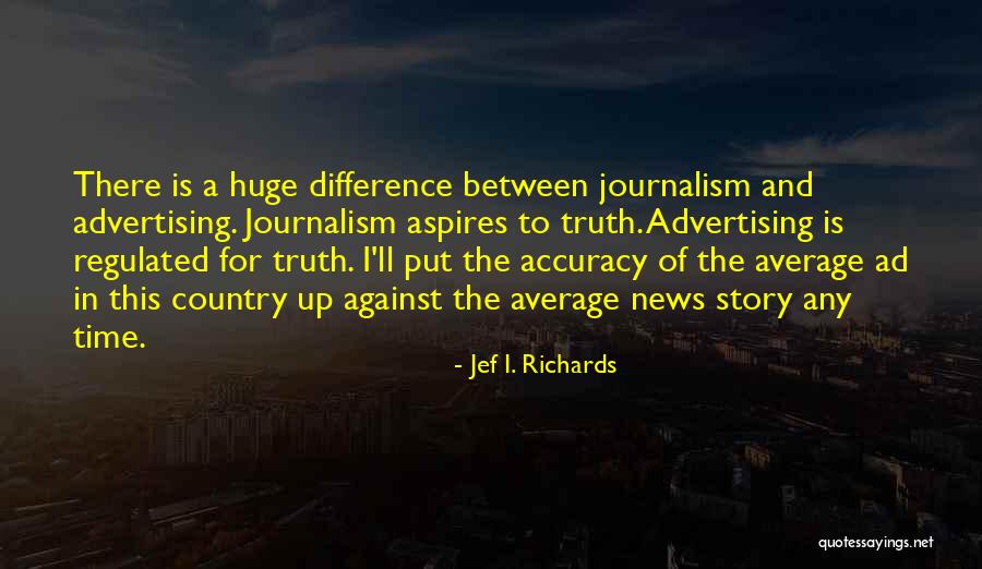 Jef I. Richards Quotes 2155124 Jef I. Richards Quotes 2155124