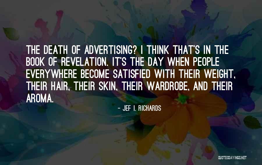 Jef I. Richards Quotes 589371 Jef I. Richards Quotes 589371
