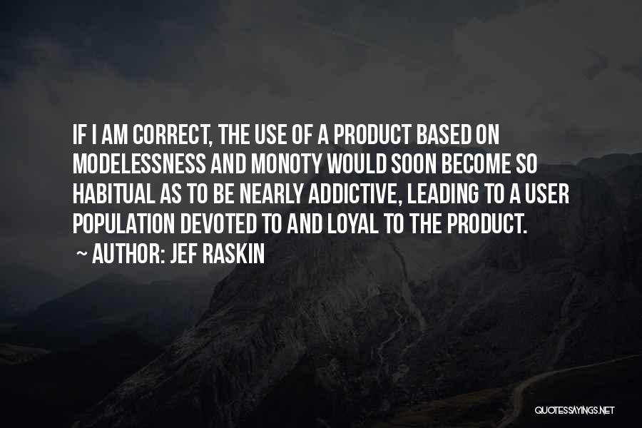 Jef Raskin Quotes 1033730