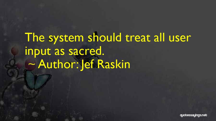 Jef Raskin Quotes 1078187