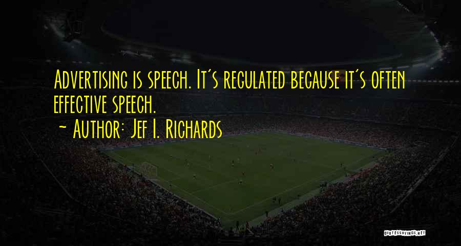 Jef Richards Quotes By Jef I. Richards