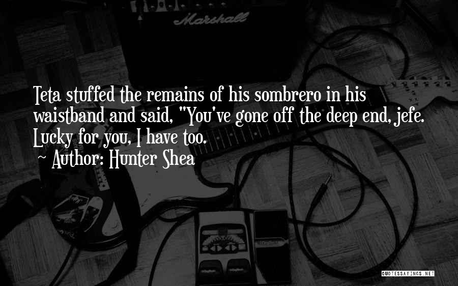 Jefe Quotes By Hunter Shea