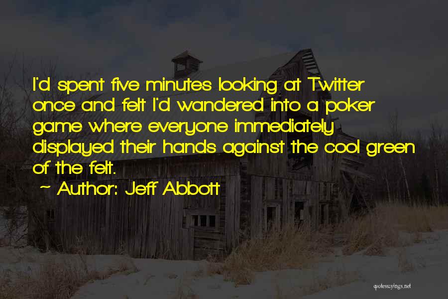 Jeff Abbott Quotes 1406595