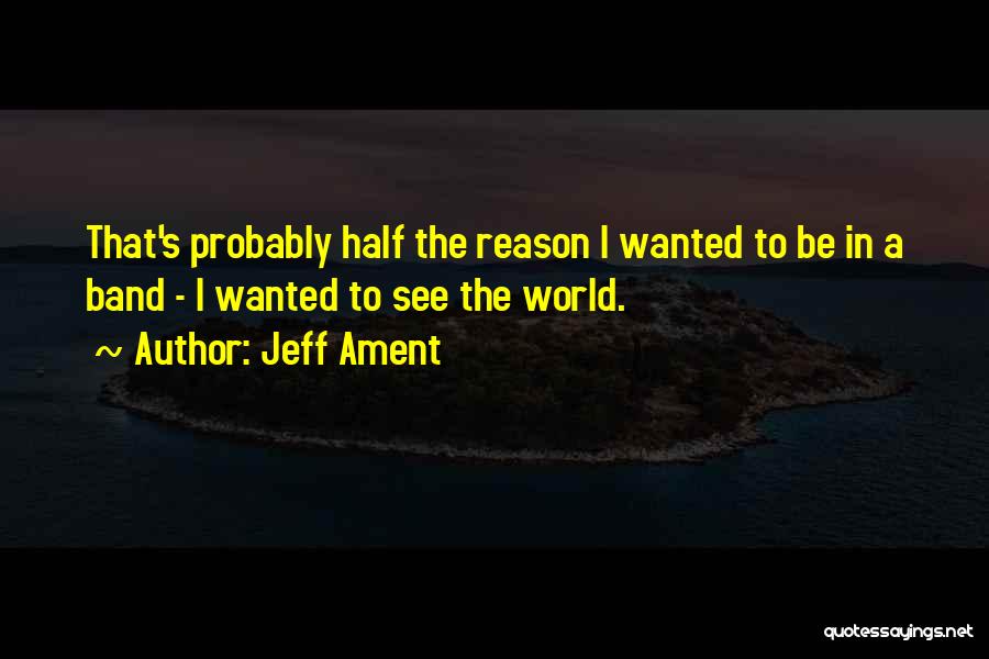 Jeff Ament Quotes 1263049