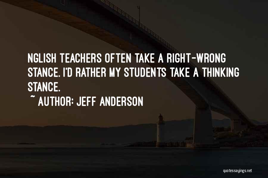 Jeff Anderson Quotes 592291