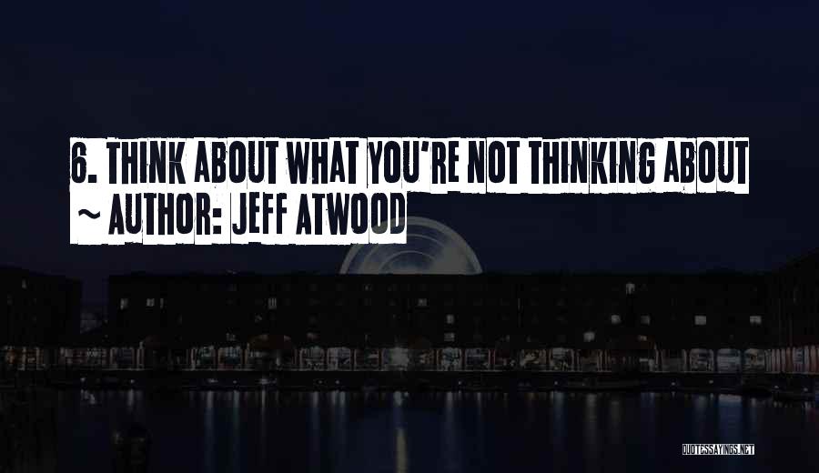 Jeff Atwood Quotes 1087713