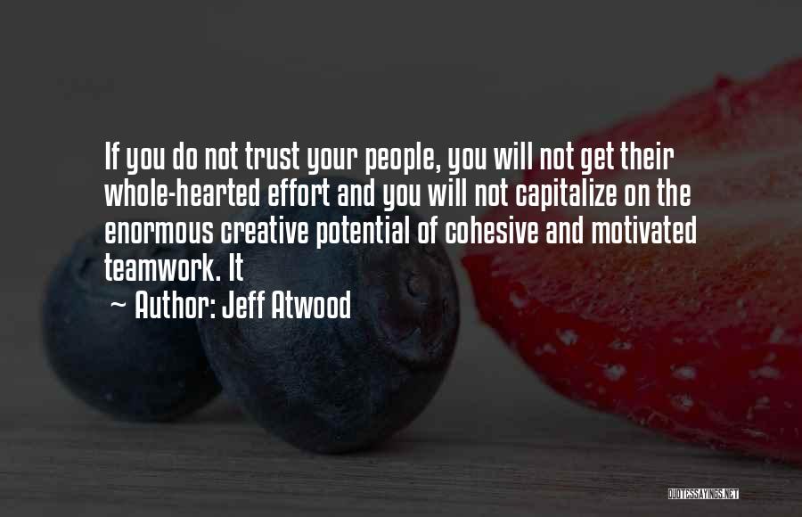 Jeff Atwood Quotes 1239531