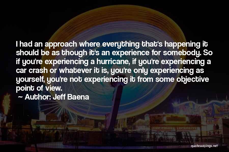 Jeff Baena Quotes 1820841