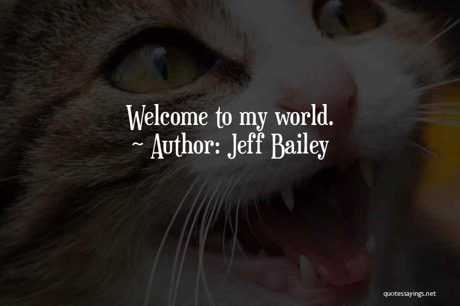 Jeff Bailey Quotes 1425618