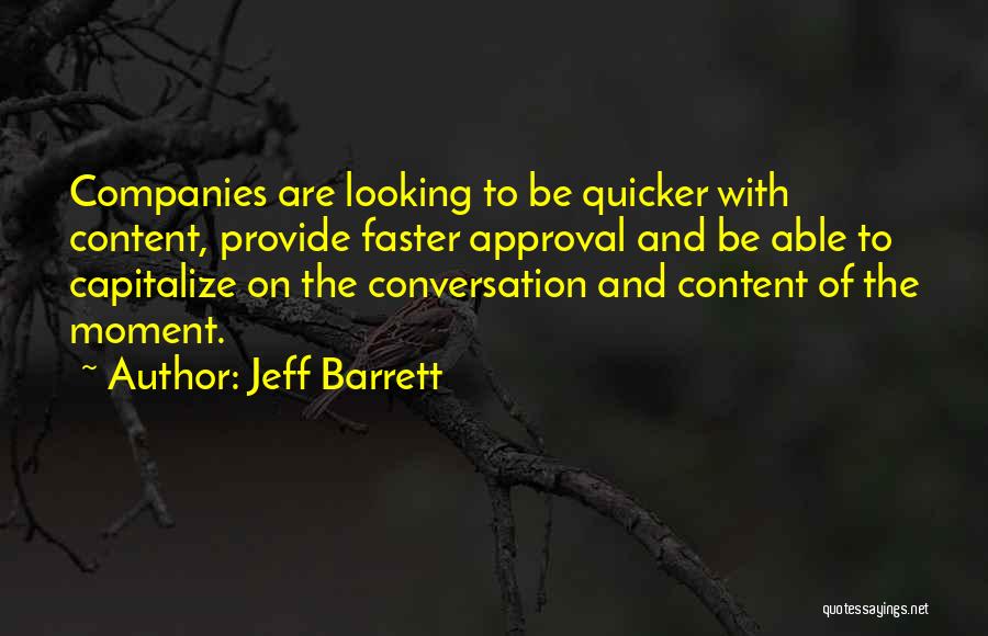 Jeff Barrett Quotes 334127