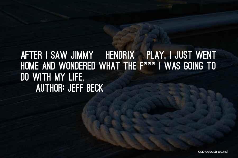 Jeff Beck Quotes 770420 Jeff Beck Quotes 770420