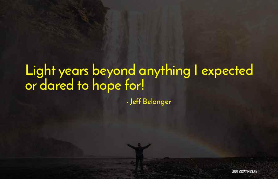 Jeff Belanger Quotes 112270